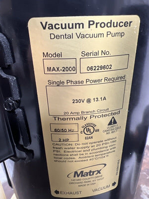 Matrx Max-2000 2HP 230V Dental Vacuum Pump ***Clean & Powerful!!!!